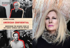 The Los Angeles-based author shines a light into a little-known corner of this tale with 'American Confidential: Uncovering the Bizarre Story of Lee Harvey Oswald and his Mother,' publishing Nov. 7 from Melville House. 